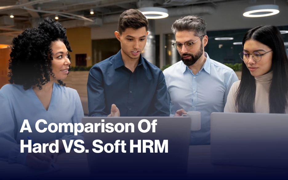 A Comparison Of Hard VS. Soft HRM